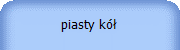 piasty kół